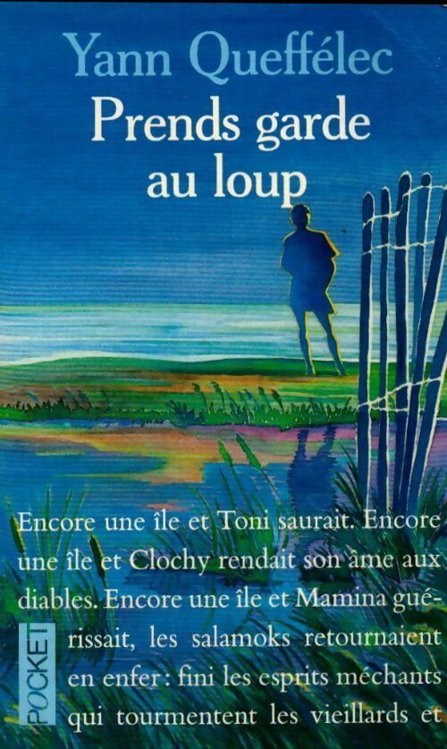 Prends garde au loup - Yann Queffélec - Livre