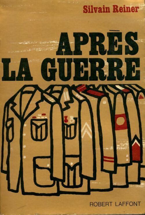 Après la guerre - Silvain Reiner - Livre