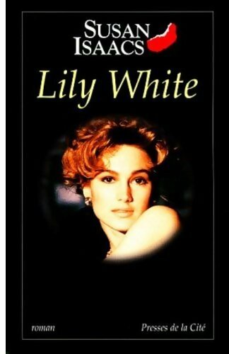 Lily White - Susan Isaacs - Livre