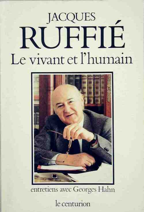 Le vivant et l'humain - Jacques Ruffié - Livre