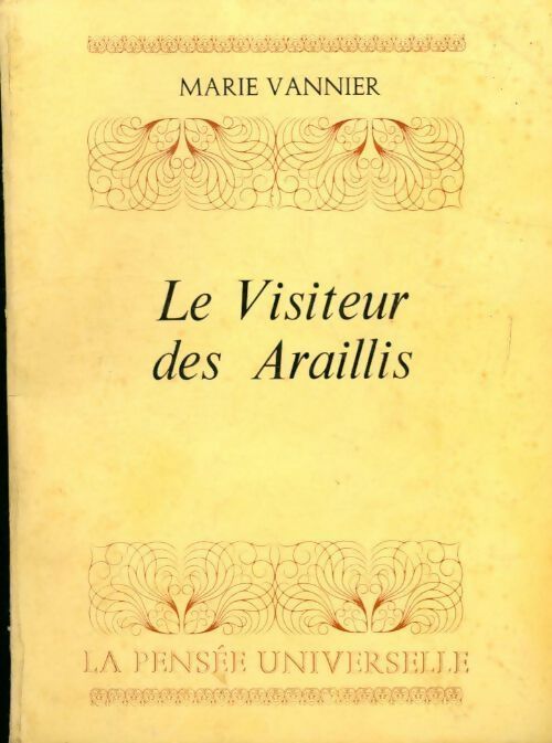 Le visiteur des araillis - Marie Vannier - Livre