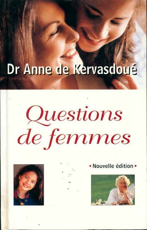 Questions de femmes - Anne De Kervasdoué - Livre