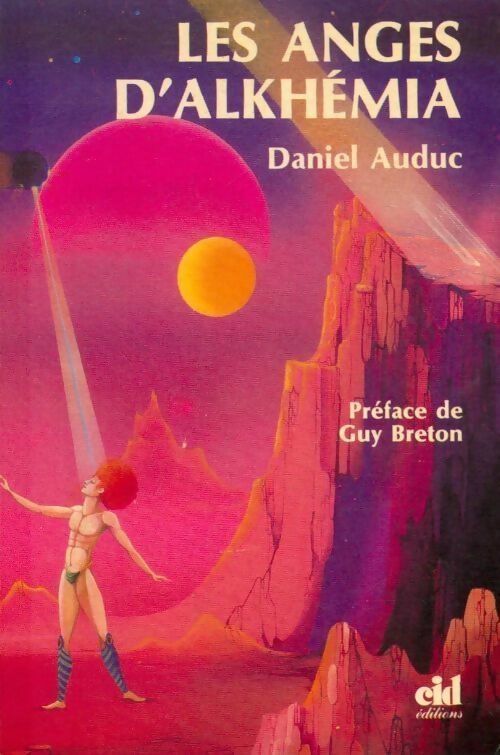 Les anges d'Alkhemia - Daniel Auduc - Livre