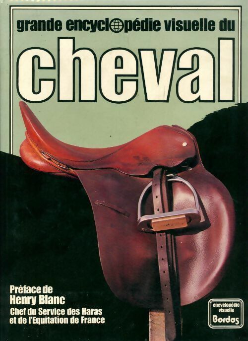 Grand encyclopédie visuelle du cheval - Collectif - Livre