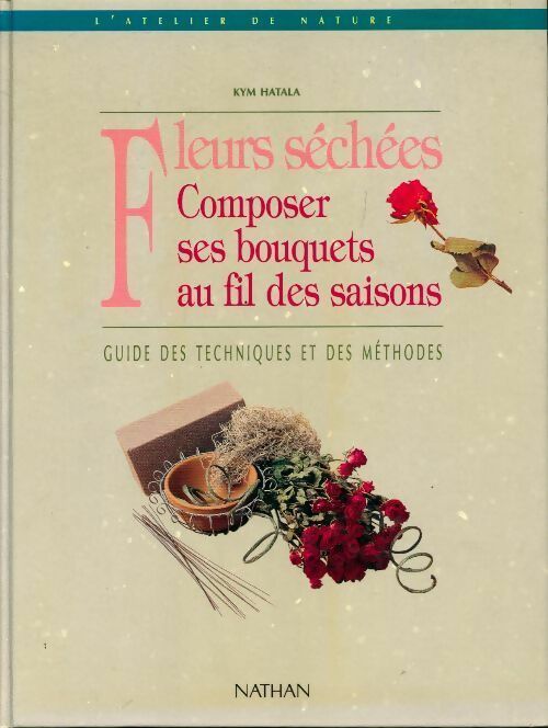 Fleurs séchées - Kym Hatala - Livre