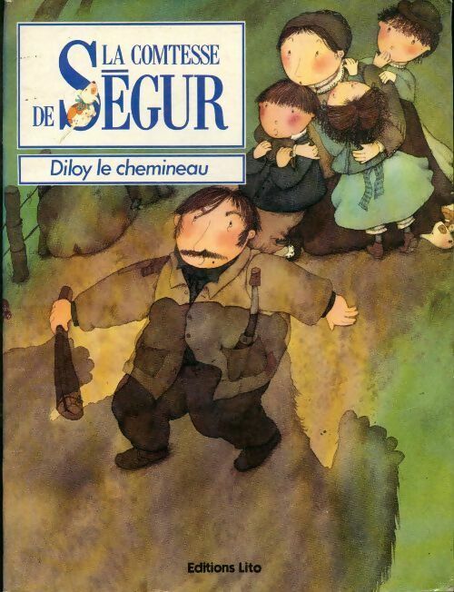 Diloy le chemineau - Comtesse De Ségur - Livre