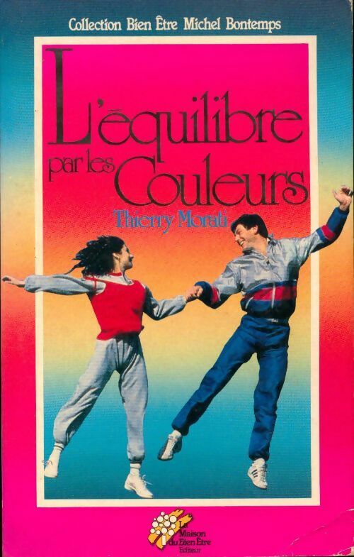 L'équilibre par les couleurs - Thierry Morati - Livre