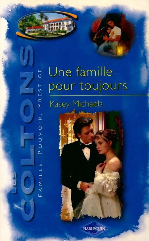 Une famille pour toujours - Kasey Michaels - Livre