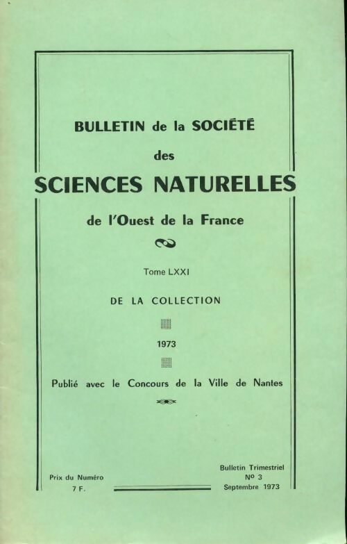 Bulletin de la société des sciences naturelles de l'Ouest de la France Septembre 1973 - Collectif - Livre