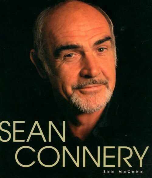 Sean Connery - Bob Mccabe - Livre