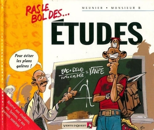 Ras le bol des ...études - Bertrand Meunier - Livre