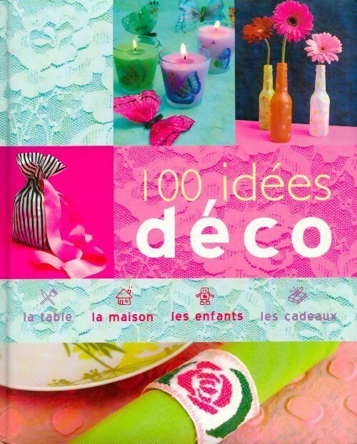 100 idées déco - Amandine Dardenne - Livre