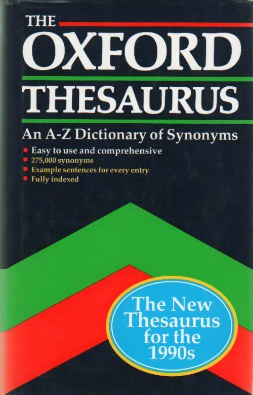 The Oxford thesaurus. An A-Z dictionnary of synonyms - Laurence Urdang - Livre