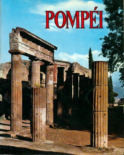Pompei - Alfonso De Franciscis - Livre
