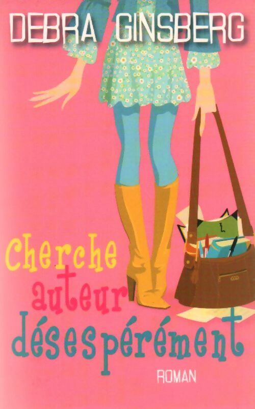 Cherche auteur désespérément - Debra Ginsberg - Livre