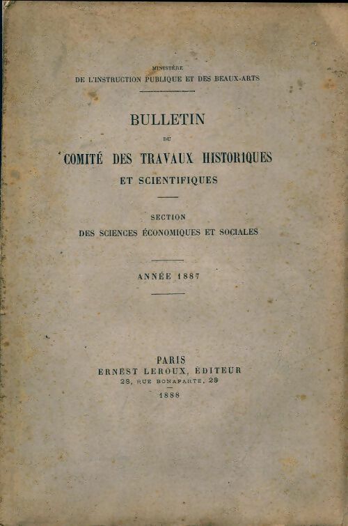 Bulletin du comité des travaux historiques et scientifiques 1887 - Collectif - Livre