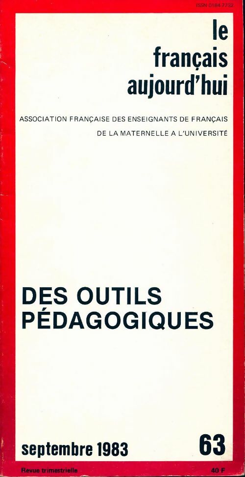 Le français aujourd'hui n°63 : Des outils pédagogiques - Collectif - Livre