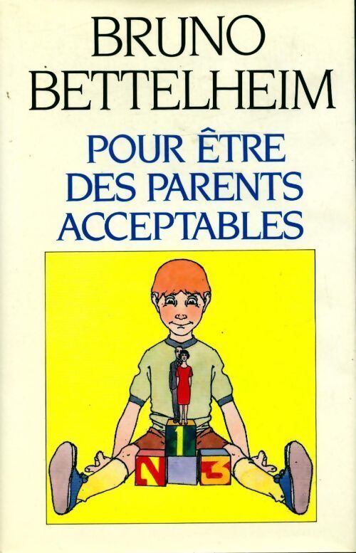 Pour être des parents acceptables - Bruno Bettelheim - Livre