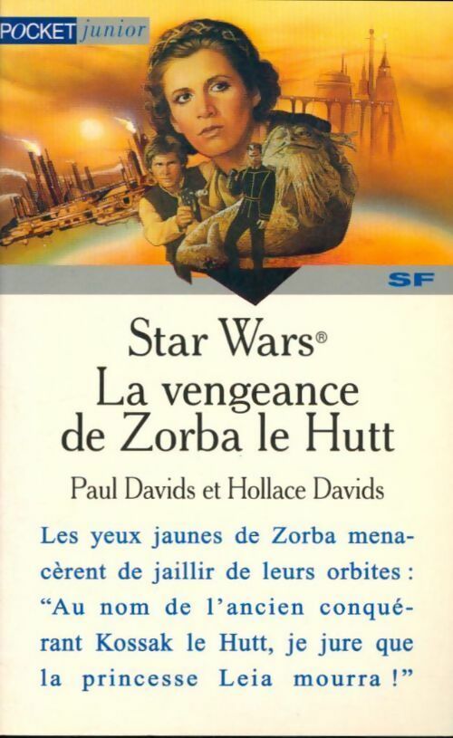 La saga du Prince Ken Tome III : La vengeance de Zorba le Hutt - Hollace Davids, Paul Davids - Livre