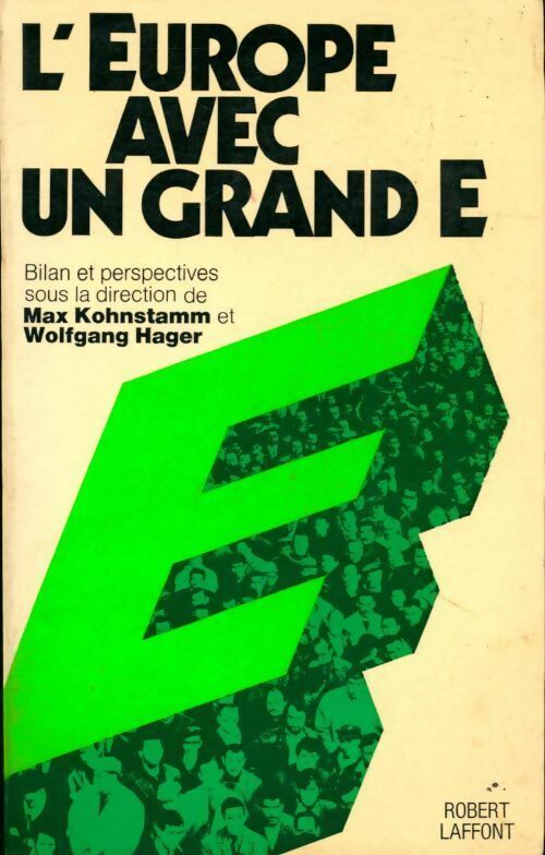 L'Europe avec un grand E. Bilans et perspectives - Max Kohnstamm, Wolfgang Hager - Livre