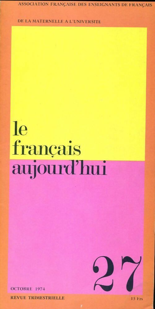 Le français aujourd'hui n°27 - Collectif - Livre