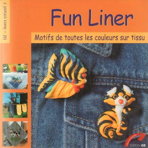 Fun liner. Motifs de toutes les couleurs sur tissu - Collectif - Livre