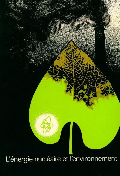 L'énergie nucléaire et l'environnement - Collectif - Livre