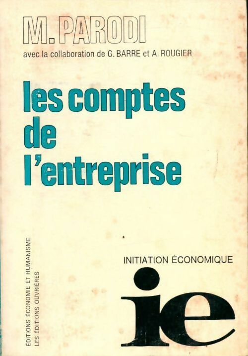 Les comptes de l'entreprise - Gilbert Barre, André Rougier - Livre