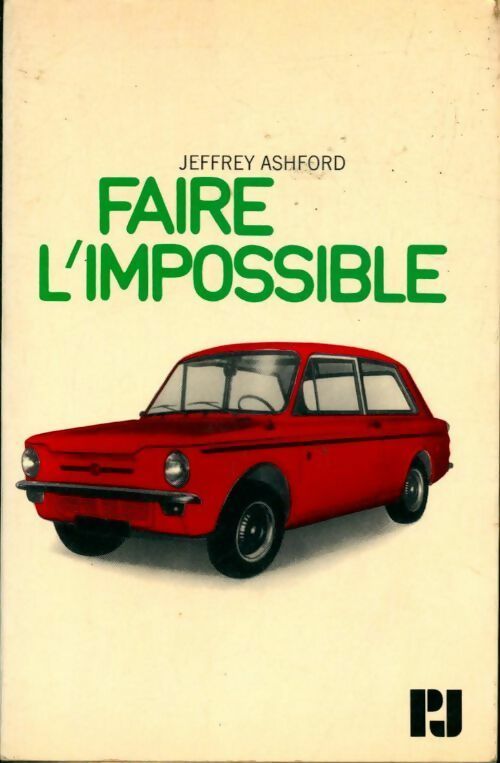 Faire l'impossible - Jeffrey Ashford - Livre