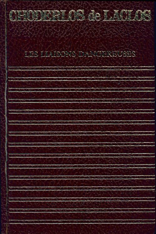Les liaisons dangereuses - Choderlos De Laclos - Livre
