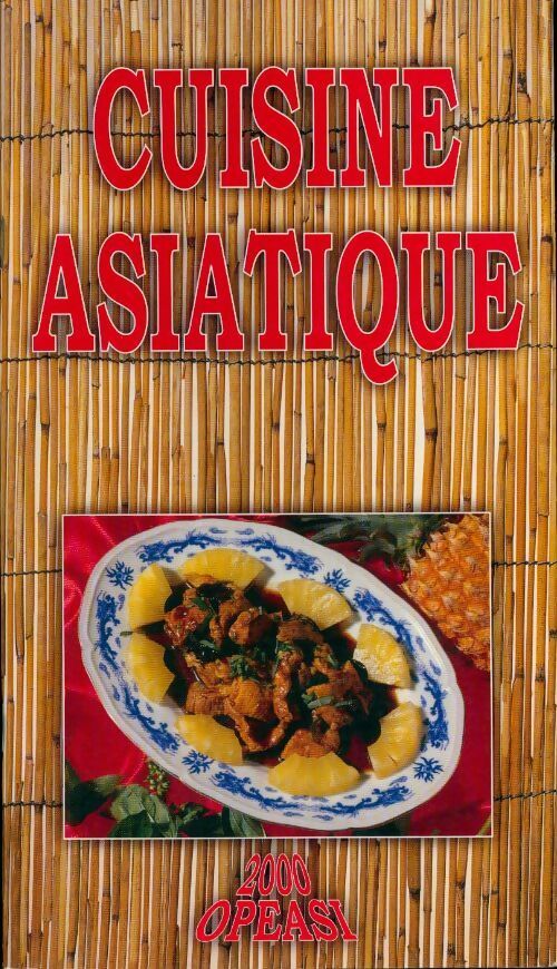 Cuisine asiatique - Collectif - Livre