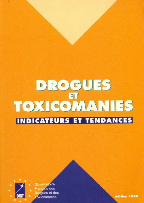 Drogues et toxicomanies 1999 - Collectif - Livre