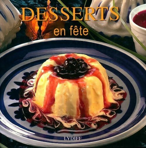 Desserts en fête - Collectif - Livre