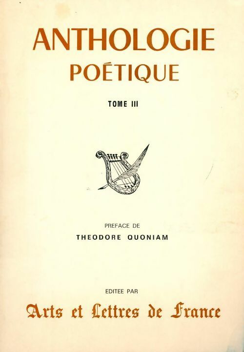 Anthologie poétique Tome III - Dominique Morelle - Livre