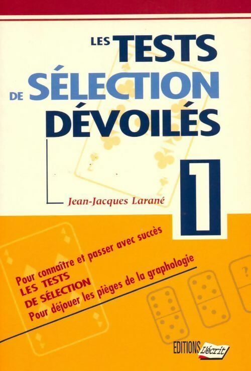 Les tests de sélection dévoilés Tome I - Jean-Jacques Larané - Livre