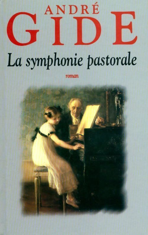 La symphonie pastorale - André Gide - Livre