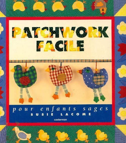 Patchwork facile - Susie Lacome - Livre