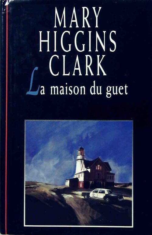 La maison du guet - Mary Higgins Clark - Livre