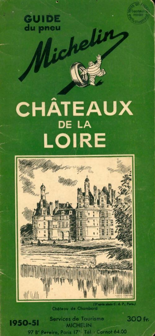 Châteaux de la Loire 1950-1951 - Collectif - Livre