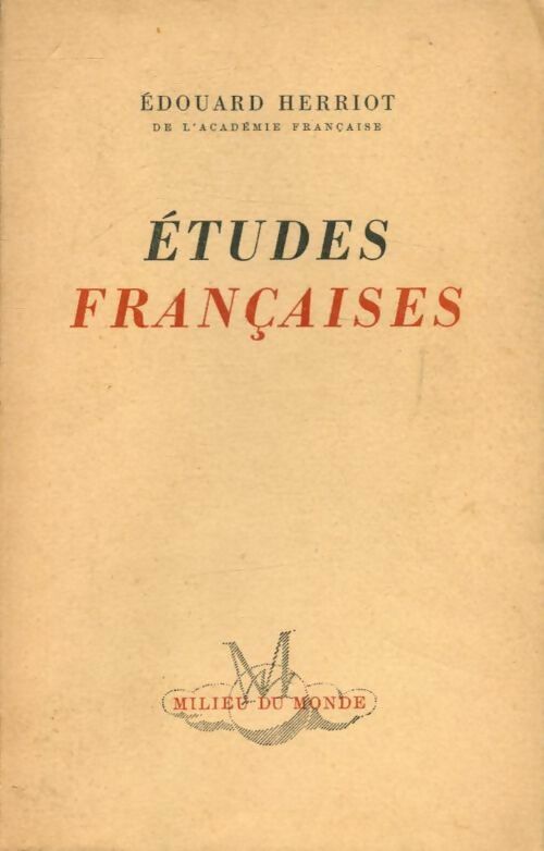 Etudes françaises - Edouard Herriot - Livre