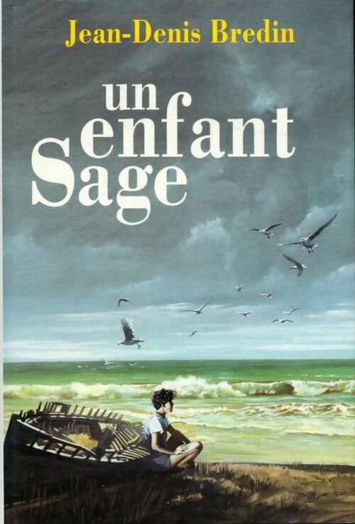 Un enfant sage - Jean-Denis Bredin - Livre