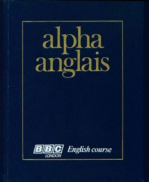 Alpha anglais avec K7 Tome II - Collectif - Livre
