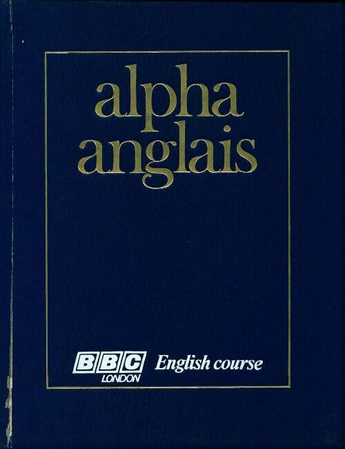 Alpha anglais avec K7 Tome IV - Collectif - Livre