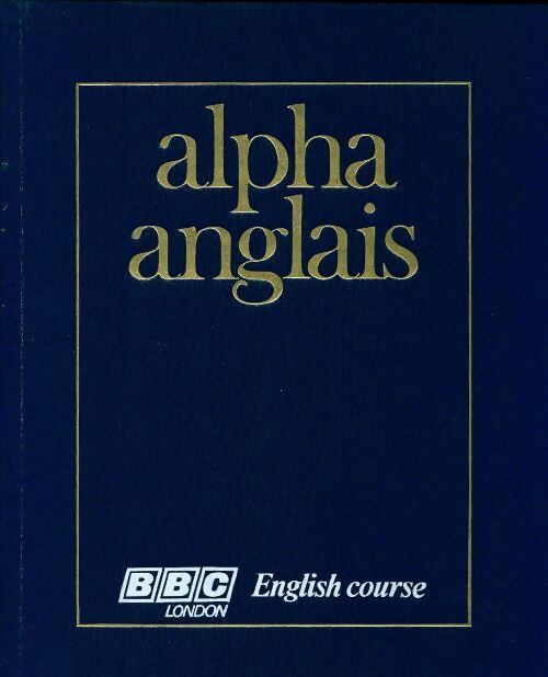 Alpha anglais avec K7 Tome V - Collectif - Livre