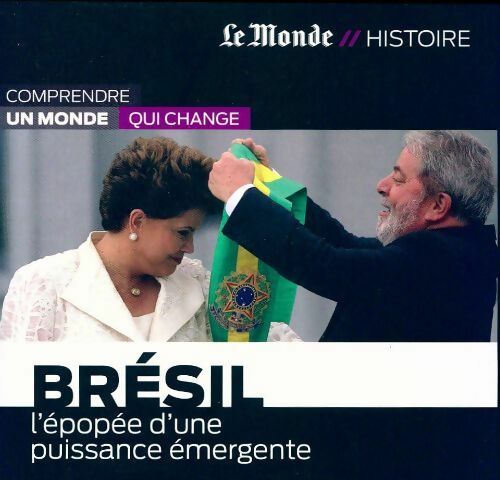 Brésil, l'épopée d'une puissance émergente - Collectif - Livre