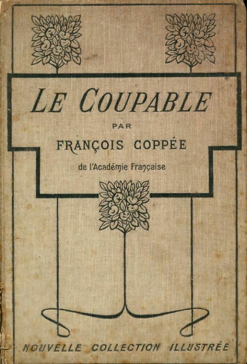 Le coupable - François Coppée - Livre