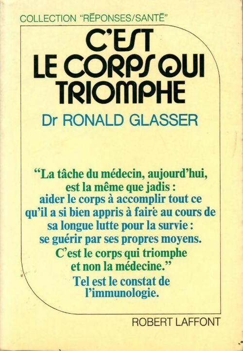 C'est le corps qui triomphe - Roland Glasser - Livre