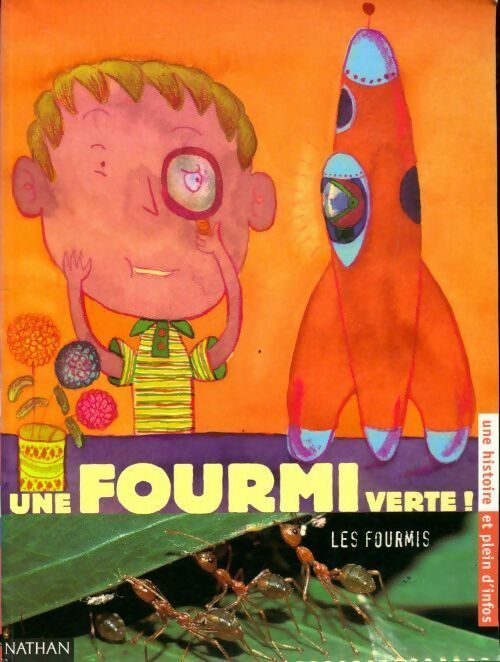 Une fourmi verte ! - Collectif - Livre
