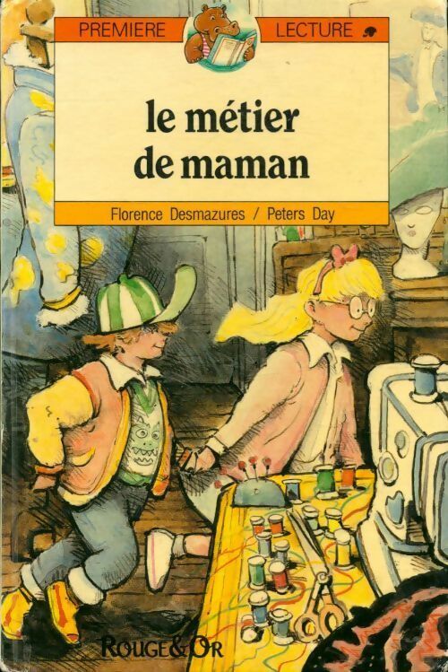 Le métier de maman - Florence Desmazures - Livre