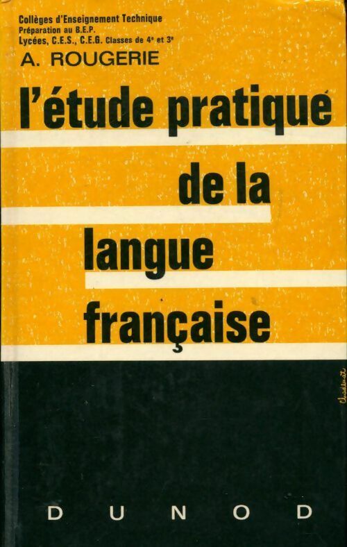 L'étude pratique de la langue française - André Rougerie - Livre